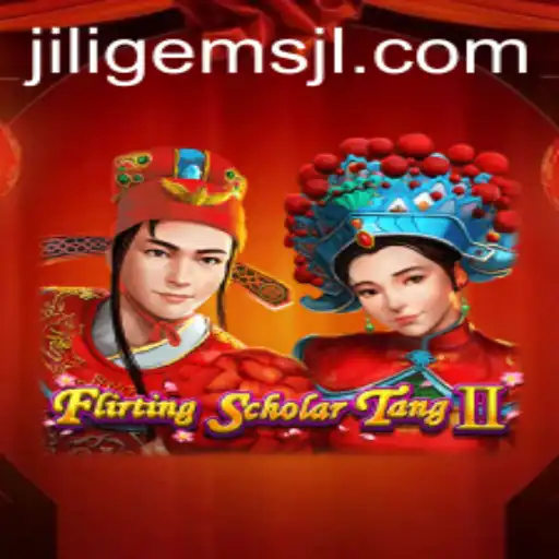 Flirting Scholar Tang II: Dive into the World of Jiligems and Epic Adventures