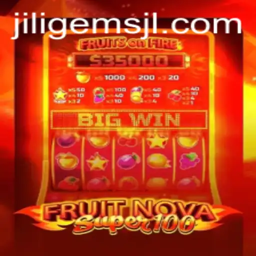 Exploring the Excitement of FruitNovaSuper100 and the Impact of jiligems