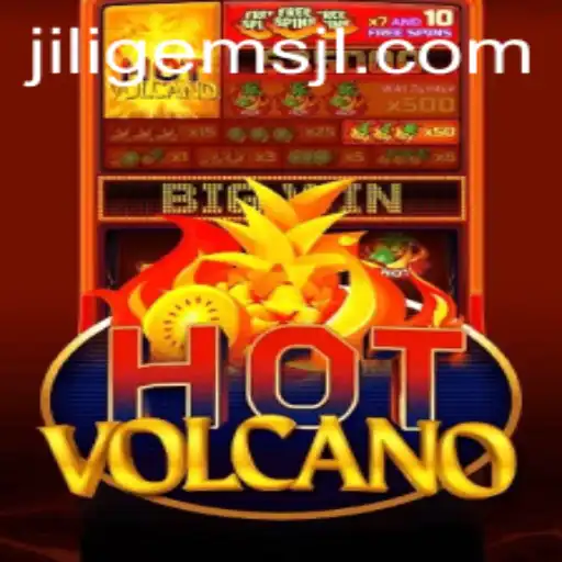 Exploring the Thrills of HotVolcano: A Guide to Jiligems and Gameplay