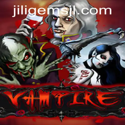Discover the Thrilling World of Vampire: A Riveting Adventure with Jiligems