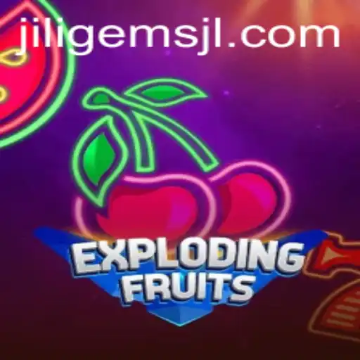 ExplodingFruits: Dive into the Juicy World of Jiligems