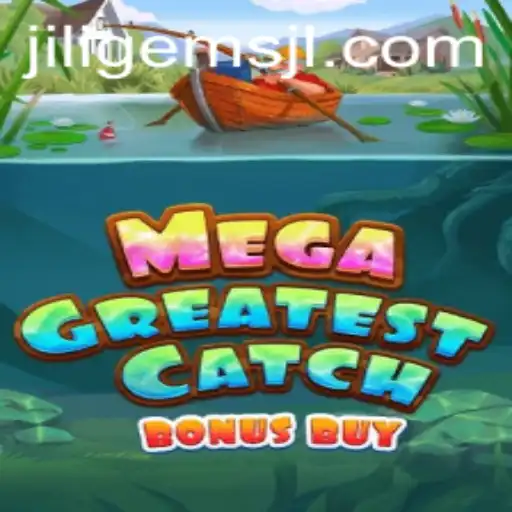 Unveiling the Thrilling World of MegaGreatestCatchBonusBuy