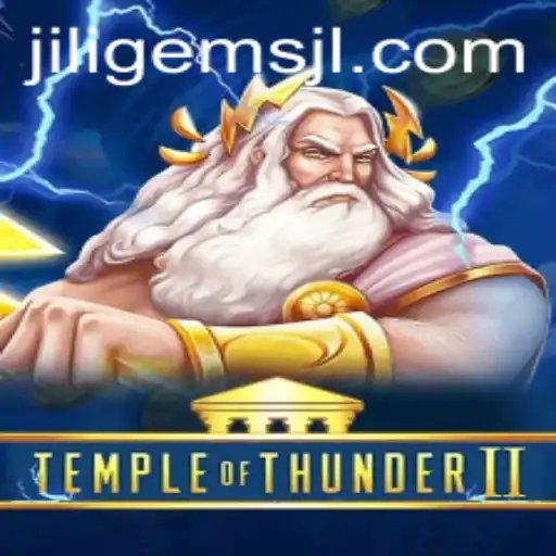 Discover the Thrills of TempleofThunderII: A Journey into Ancient Mysteries